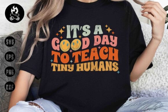 Good Day to Teach SVG: A Playful Graphic Design Asset for T-Shirt Designs