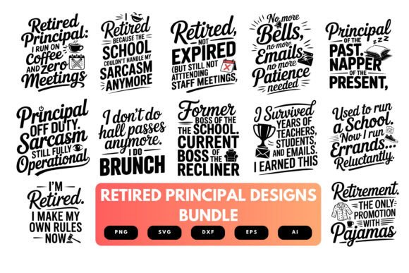 Retired Principal SVG Bundle: A Fun Graphic Design Asset for Crafts and Branding
