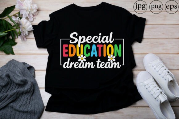 Special Education Dream Team: A Graphics Asset for T-Shirt Designs